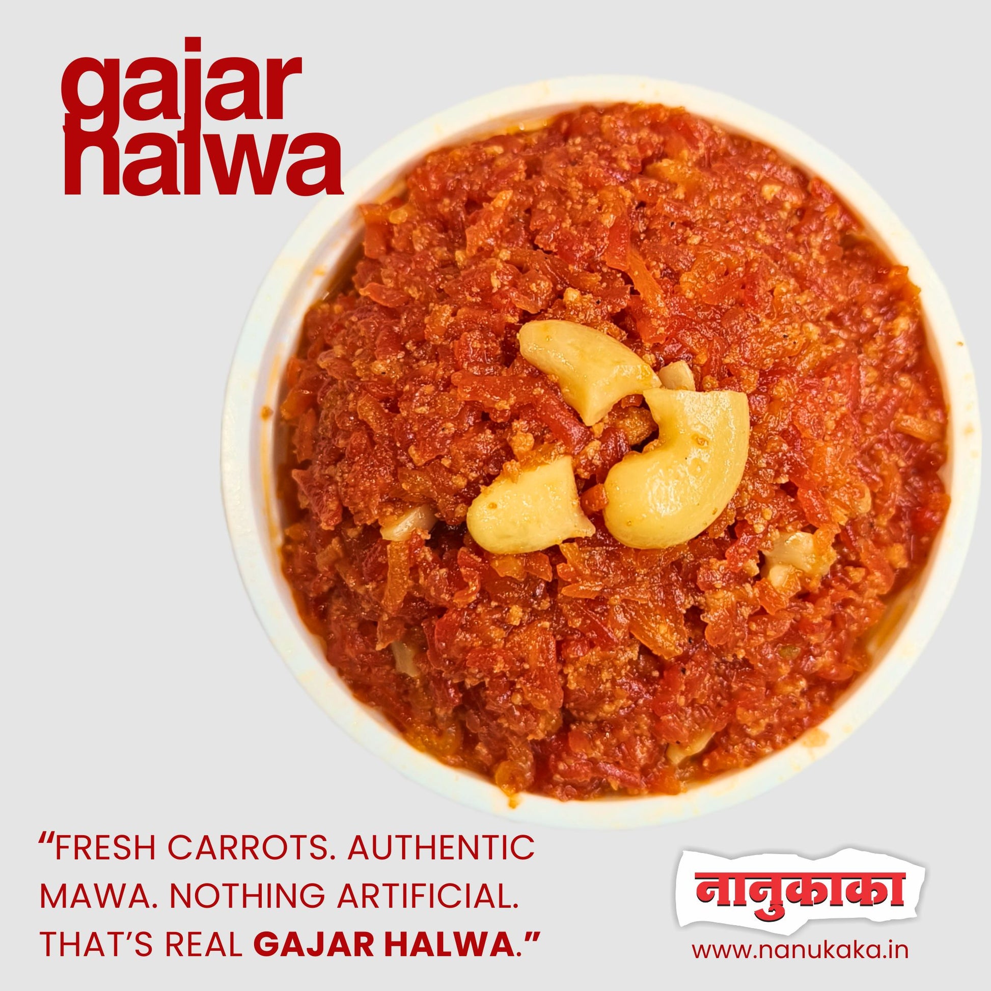 Nanukaka Gajar Halwa made from fresh red carrots and mawa, slow-cooked traditionally with no added colours or preservatives.